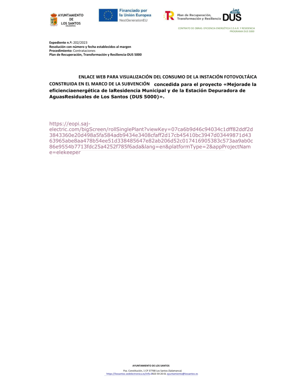 ENLACE WEB PARA VISUALIZACIÓN DEL CONSUMO DE LA INSTACIÓN FOTOVOLTÁICA CONSTRUIDA EN EL MARCO DE LA SUBVENCIÓN concedida para el proyecto «Mejora de la eficiencia energética de la Residencia Municipal y de la Estación Depuradora de Aguas Residuales de Los Santos (DUS&nbsp;5000)».